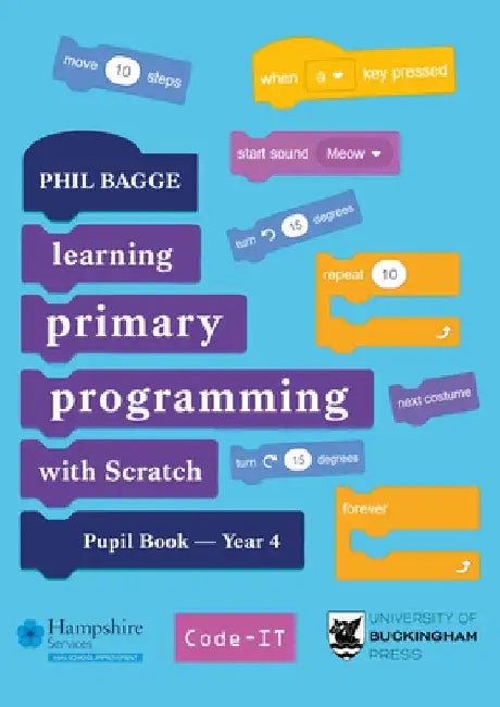 Teaching Primary Programming with Scratch Pupil Book Year 4 by Phil Bagge