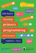 Teaching Primary Programming with Scratch Pupil Book Year 6 by Phil Bagge