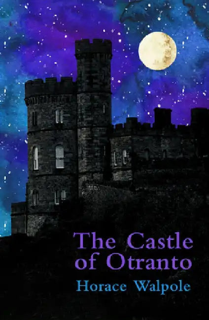 The Castle of Otranto by Horace Walpole