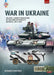 War in the Ukraine Volume 1: Armed Formations of the Donetsk People's Republic, 2014 - Today by Edward Crowther