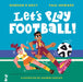 Let's Play Football! by Gordon D'Arcy