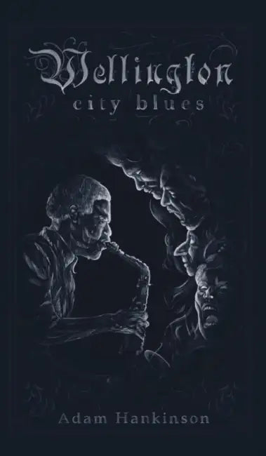 Wellington City Blues by Adam Hankinson
