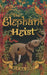 The Elephant Heist by Rucha Dixit