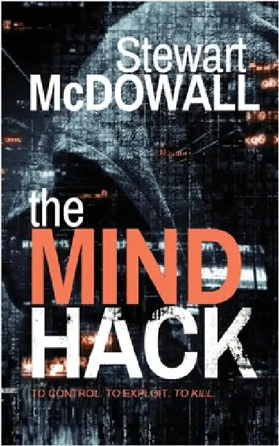 The Mind Hack (Detective McQueen, #2) by McDowall, Stewart