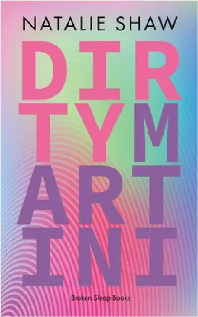 Dirty Martini by Shaw, Natalie