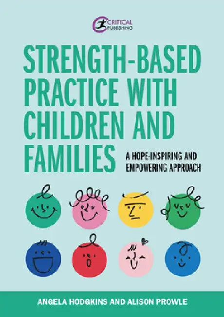Strength-Based Practice with Children and Families by Angela Hodgkins