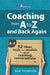 Coaching from A to Z and Back Again: 52 Ideas, Tools and Models for Great Coaching Conversations by Bob Thomson