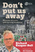 Don't Put Us Away: Memories of a Man with Learning Disabilities by Richard Keagan-Bull