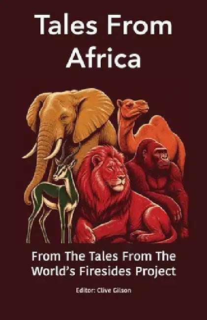 Tales From Africa by Tales From The World's Firesides