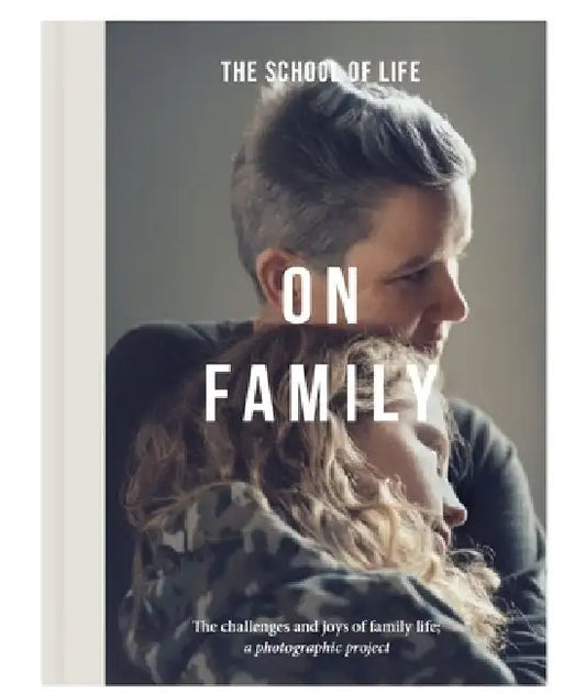 On Family: The Challenges and Joys of Family Life: A Photographic Project