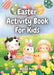 Easter Activity Book for Kids: Colouring, Word search, Number Search, Word Snake, Maze, Draw Grid, Animal Grid, Word Scramble, Sudoku, Wordoku, Crossw by Maggie Rock
