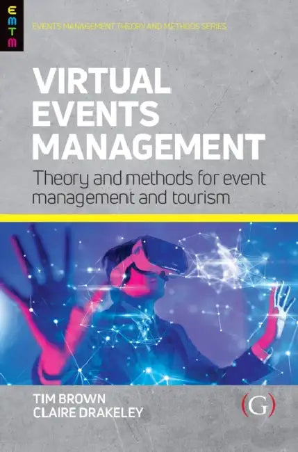 Virtual Events Management: Theory and Methods for Event Management and Tourism by Sam Knowles