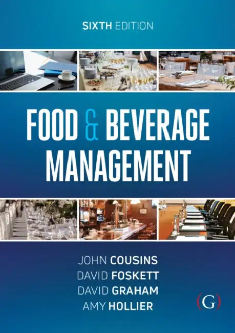 Food and Beverage Management: For the hospitality, tourism and event industries by Riaz Phillips