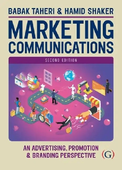 Marketing Communications: An advertising, promotion and branding perspective by Jan van Schaik