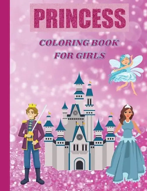 Princess Coloring Book: For Girls by Guillory Griffin