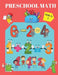 Preschool Math: Addition & Substraction, School Zone, Math Activities for 3-7 years old and Kindergarten prep. by Kayla Medina