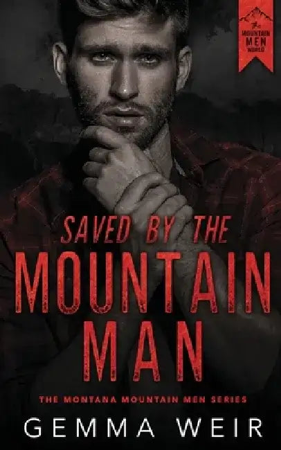 Saved by the Mountain Man by Gemma Weir