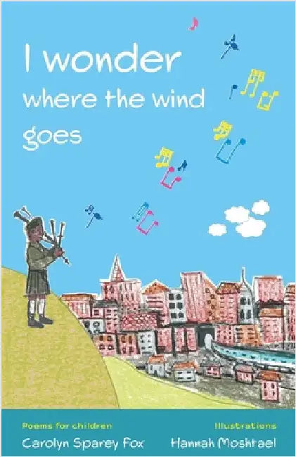I wonder where the wind goes by Sparey Fox, Carolyn