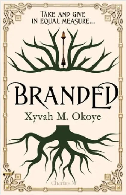 Branded by Okoye, Xyvah M.