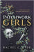 Patchwork Girls by Hyde, Rachel C.