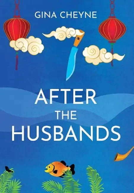 After the Husbands by Gina Cheyne
