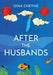 After the Husbands by Gina Cheyne