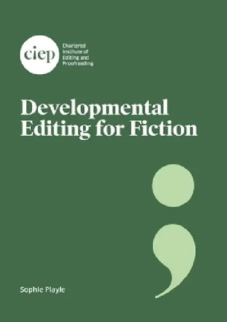 Developmental Editing for Fiction by Sophie Playle