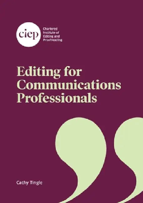 Editing for Communications Professionals by Cathy Tingle