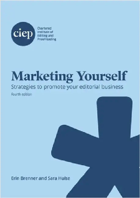 Marketing Yourself: Strategies to promote your editorial business by Brenner, Erin