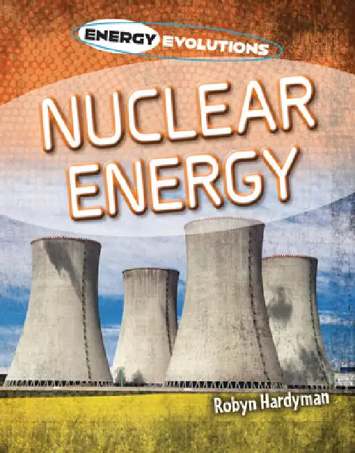Nuclear Energy by Robyn Hardyman