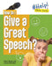 How Do I Give a Great Speech? by Louise A Spilsbury