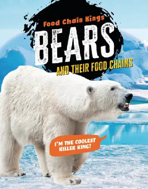 Bears: And Their Food Chains by Katherine Eason
