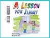 A Lesson for Jimmy: Boys Can Watch Princess Movies Too by Grant, Nina