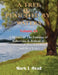 A Tree Planted By Waters: Volume 4-A by Mark L. Head