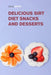 Delicious Sirt Diet Snacks and Desserts: Try These Tasty Sirtfood Snack and Dessert Recipes by Lola White