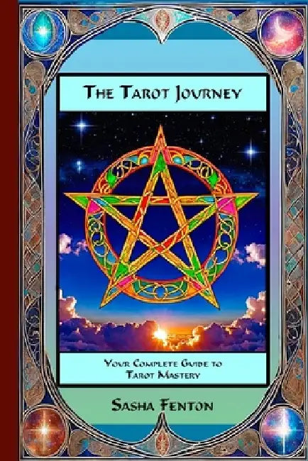 The Tarot Journey by Sasha Fenton