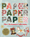 Paper Paper Paper: The Christmas Collection: 154 Pages to Create and Craft With by Deckchair Press