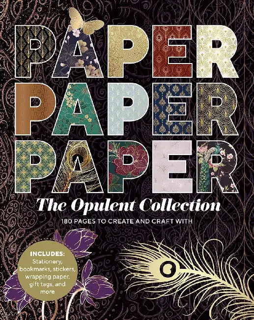 Paper Paper Paper: The Opulent Collection: 180 Pages to Create and Craft With by Deckchair Press