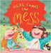 Here Comes the Mess by Almansa Esteva, Marta