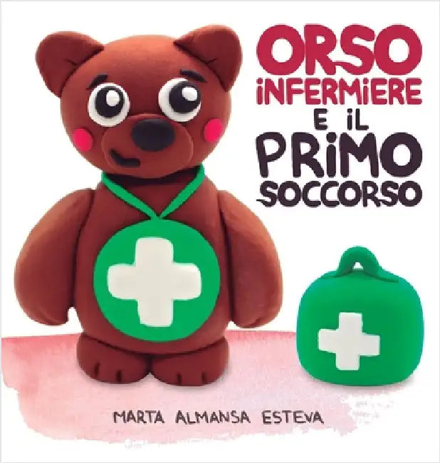 Orso infermiere e il primo soccorso by Almansa Esteva, Marta