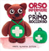 Orso infermiere e il primo soccorso by Almansa Esteva, Marta