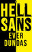Hellsans by Ever Dundas