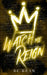 Watch Me Reign by Kc Kean