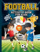 Football Activity Book for Kids ages 4-8: Amazing Football themed activities for fans & future superstar champions! Includes design your own football by Hackney And Jones