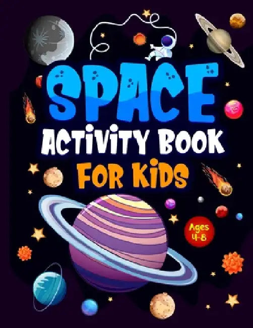 Space Activity Book for Kids ages 4-8: Jumbo Workbook for Children. Guaranteed Fun! Facts & Activities About the Planets, Solar System, Astronauts, Ro by Hackney And Jones