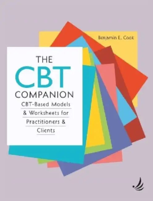 The CBT Companion by Benjamin E. Cook