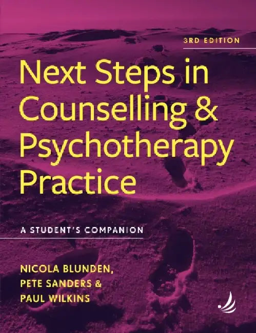 Next Steps in Counselling and Psychotherapy Practice (3rd Edition): A student's companion by Nicola Blunden