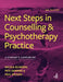 Next Steps in Counselling and Psychotherapy Practice (3rd Edition): A student's companion by Nicola Blunden