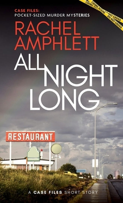 All Night Long: A short crime fiction story by Rachel Amphlett