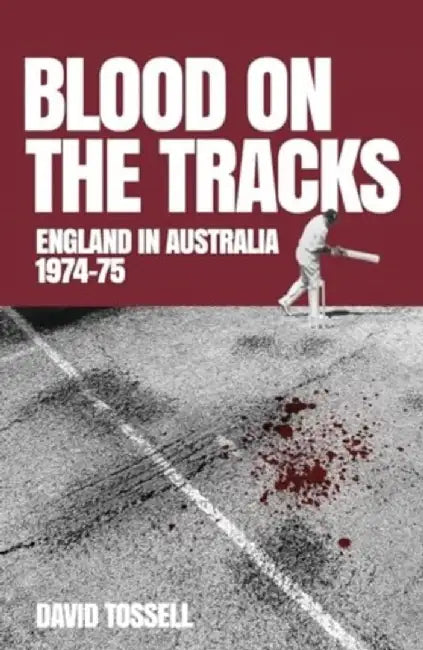 Blood on the Tracks by David Tossell